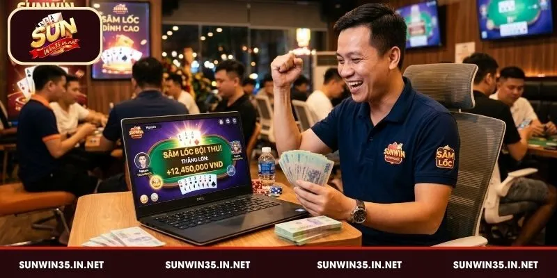 Kinh nghiệm chơi Sâm Lốc bội thu tại Sunwin